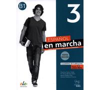 Spanish on the move 3 - Nouvelle édition - Cahier d'exercices + licence numérique. B1
