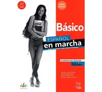 Spanish on the Move Nouvelle édition Cahier d'exercices de base
