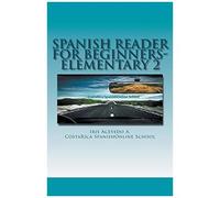 Spanish Reader For Beginners-Elementary 2