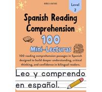 Spanish Reading Comprehension Workbook for Kids - Level 2: 100 Short Stories in Spanish with Comprehension Exercises and 20 Audio Recordings: For ... 4 Students Building Spanish Reading Skills