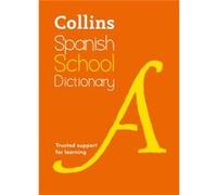 Spanish School Dictionary by Collins Dictionaries Inconnu (Auteur)