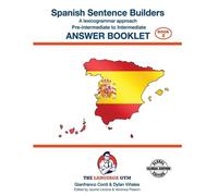 Spanish Sentence Builders - Pre - I - Answer Book