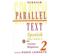 Spanish Short Stories 2: Parallel Text by Various [Paperback] NEUF