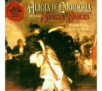Spanish Songs and Dances; Mompou: Works for Piano by Alicia De Larrocha (1995-01-10)