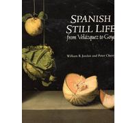 Spanish Still Life from Velazquez to Goya