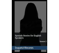 Spanish Stories for English Speakers - Season 2: EASY SPANISH