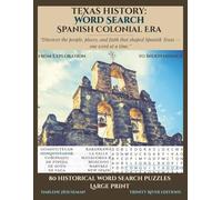 Spanish Texas Word Search: Word Search Puzzles Exploring the Heritage and History of Early Texas