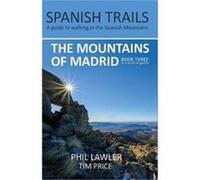 Spanish Trails A Guide to Walking the Spanish Mountains The Mountains of Madrid by Tim Price Tim Price (Auteur)