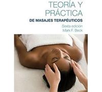 Spanish Translated Theory & Practice of Therapeutic Massage (Teoria Y Practica Del Masaje Terapeutico) - [Livre en VO] Mark Beck (Auteur)