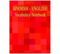 Spanish Vocabulary Notebook: Split Page Layout-Language Learning Book-Lined Paper-Workbook-Spain-Build Words-Idea For Gift, Two Columns.