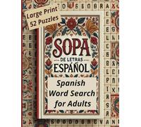 Spanish Word Search For Adults Large Print: Spanish Word Search Puzzle Book for Adults & Seniors with Solutions