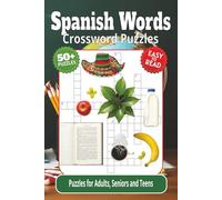 Spanish Words Crossword Puzzles: Crossword Puzzles and Brain Games with Easy-to-Read Print about Words in Spanish and More | 6x9 inches, 122 pages | ... Vacations, Holidays, Recovery and Relaxation