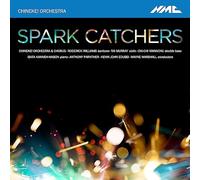 Spark Catchers. Pièces contemporaines pour Orchestre. Parnther, Edusei, Marshall