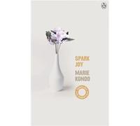 Spark Joy by Marie Kondo Marie Kondo (Auteur)