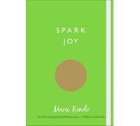 Spark Joy : Un guide illustré de l'art japonais du rangement
