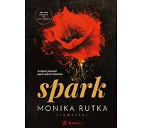 Spark - Monika Rutka (livre en polonais)