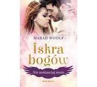 Spark of the Gods Volume 3 Don't Leave Me - Marah Woolf (Buch auf Polnisch)
