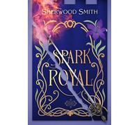 Spark Royal - Sherwood Smith - Book View Cafe - ebook (ePub) - Livre