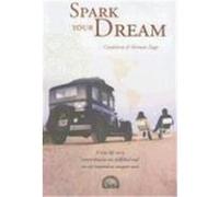 Spark Your Dream: A True Life Story Where Dreams Are Fulfilled and We Are Inspired to Conquer Ours Zapp, Candelaria, Zapp, Herman (Auteur)