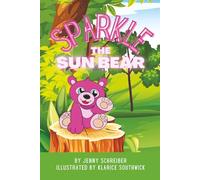Sparkle the Sun Bear: The Playful World of Asia's Honey Bear, Beginner Reader