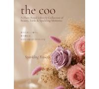 Sparkling Rituals: A Plant-Based Lifestyle Collection of Beauty, Table & Sparkling Moments