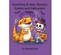 Sparkling Scales: Spooky Scales and Halloween Howls