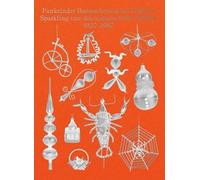 Sparkling Tree Decorations from Gablonz 1920-1980 /anglais/allemand