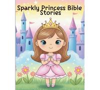 Sparkly Princess Bible Stories: Bible Story Coloring Book for Toddlers
