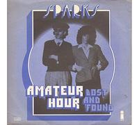 SPARKS - Amateur hour / Lost and found / 13 488 AT