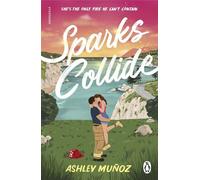Sparks Collide - Ashley Munoz - Evermore - ebook (ePub) - Livre