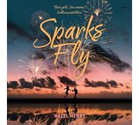 Sparks Fly (The Holliday Girls)
