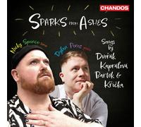 Sparks From Ashes - Songs By Antonin Dvorak / Vitezslava Kapralova / Bela Bartok / Jaroslav Kricka
