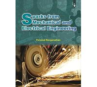 Sparks from Mechanical and Electrical Engineering