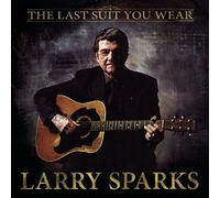 Larry Sparks - The Last Suit You Wear