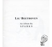 Sparks - Lil' Beethoven (Special Edit.)