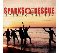 Sparks the Rescue - Eyes to The Sun [Import]