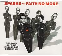 Sparks Vs Faith No More - This Town Ain't Big [Import]