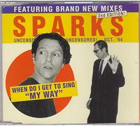 Sparks - When Do I Get to Sing "My Way"