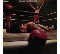 Sparks - Whomp That Sucker