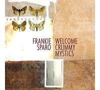 Frankie Sparo – Welcome Crummy Mystics – Vinyle LP – Neuf