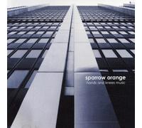 Sparrow Orange - Hands&Knees Music [Import]