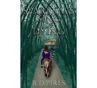 Sparrows Sing of Dying: The Tides That Reign Book 2