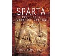 Sparta by Philip Matyszak Inconnu (Auteur)
