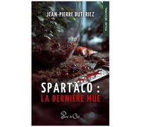 Spartaco : La Dernière Mue