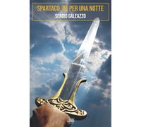 Spartaco, Re Per Una Notte