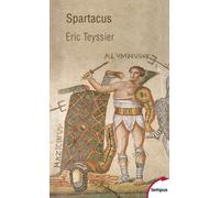 Spartacus – Entre le mythe et l'histoire – Perrin