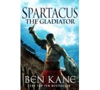 Spartacus : le gladiateur