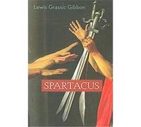 Spartacus Lewis Grassic Gibbon (Auteur)