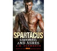 Spartacus: Swords and Ashes