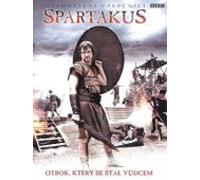 Spartakus - Nesmrtelni valecnici BBC (Spartacus - Heroes and Villains) (Tchèque version)